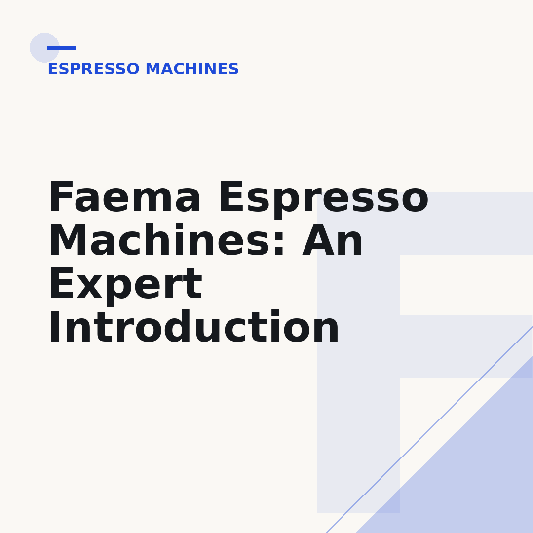 Faema Espresso Machines: An Expert Introduction