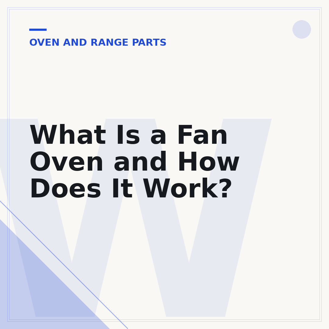 What Is a Fan Oven and How Does It Work?