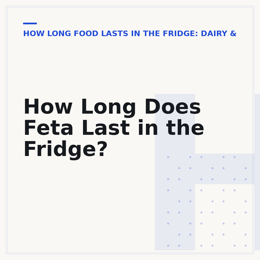 How Long Does Feta Last in the Fridge?