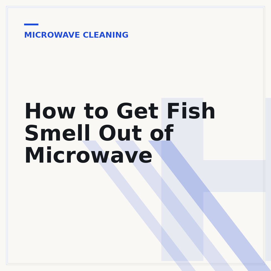 How to Get Fish Smell Out of Microwave