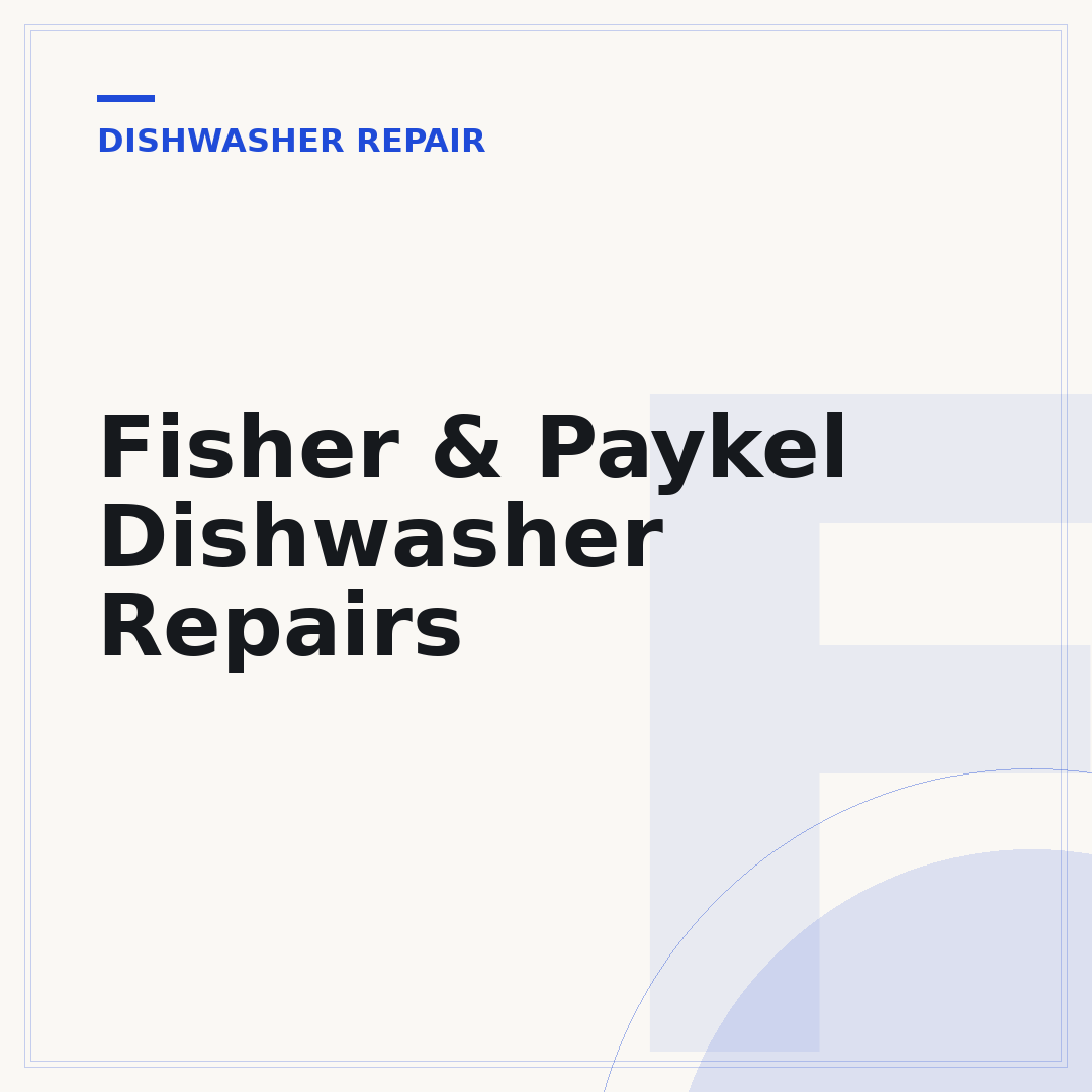 Fisher & Paykel Dishwasher Repairs