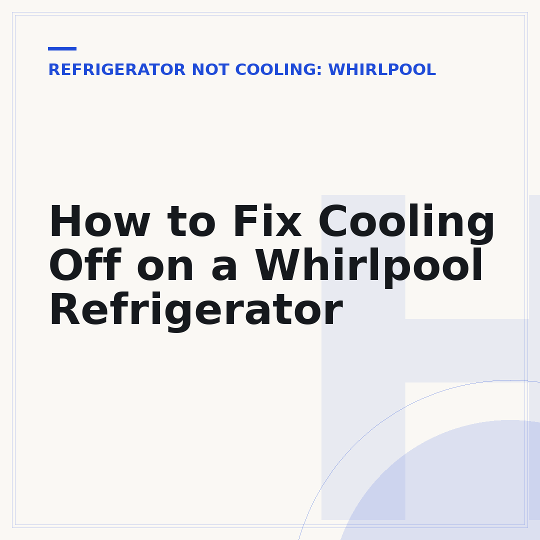 How to Fix Cooling Off on a Whirlpool Refrigerator