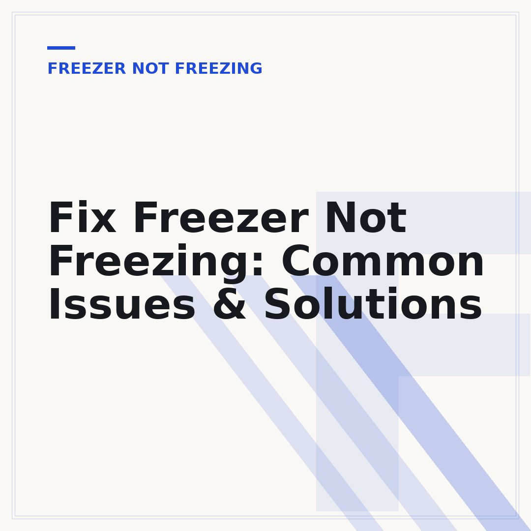 Fix Freezer Not Freezing: Common Issues & Solutions