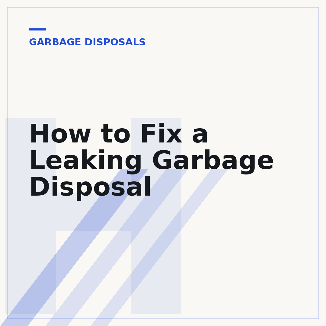 How to Fix a Leaking Garbage Disposal