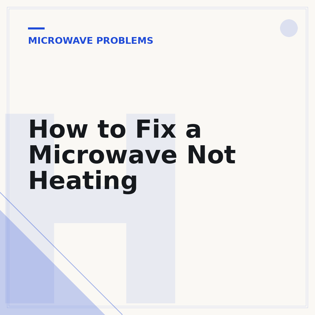 How to Fix a Microwave Not Heating