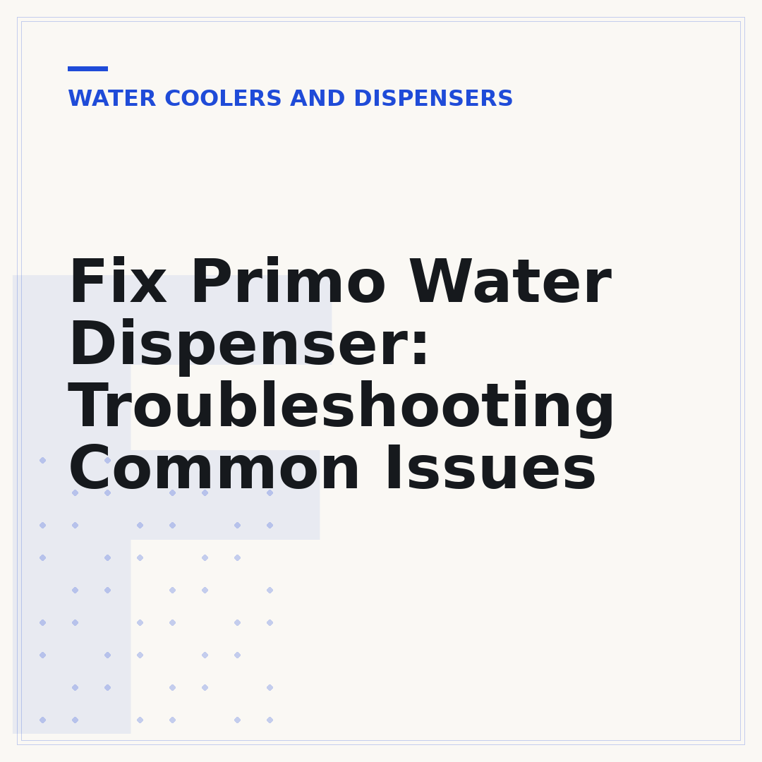 Fix Primo Water Dispenser: Troubleshooting Common Issues