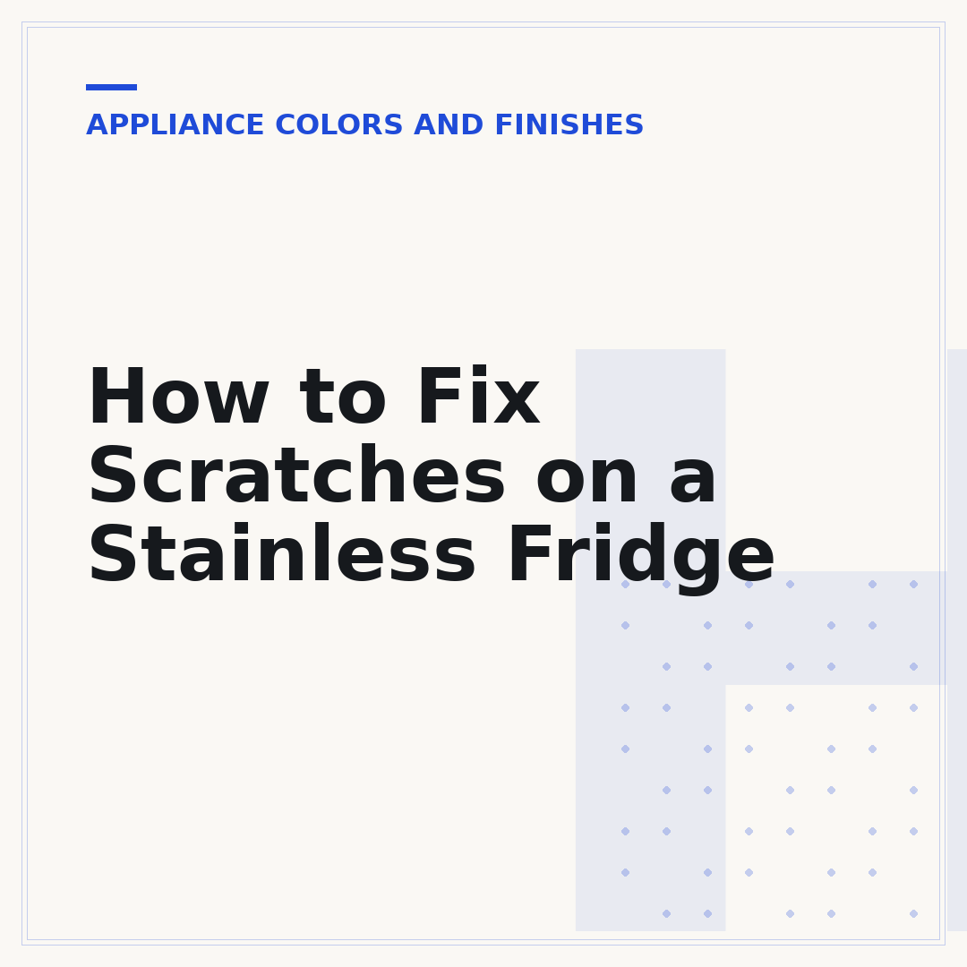 How to Fix Scratches on a Stainless Fridge
