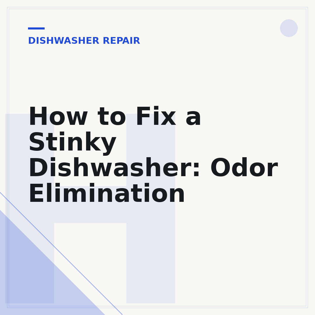 How to Fix a Stinky Dishwasher: Odor Elimination