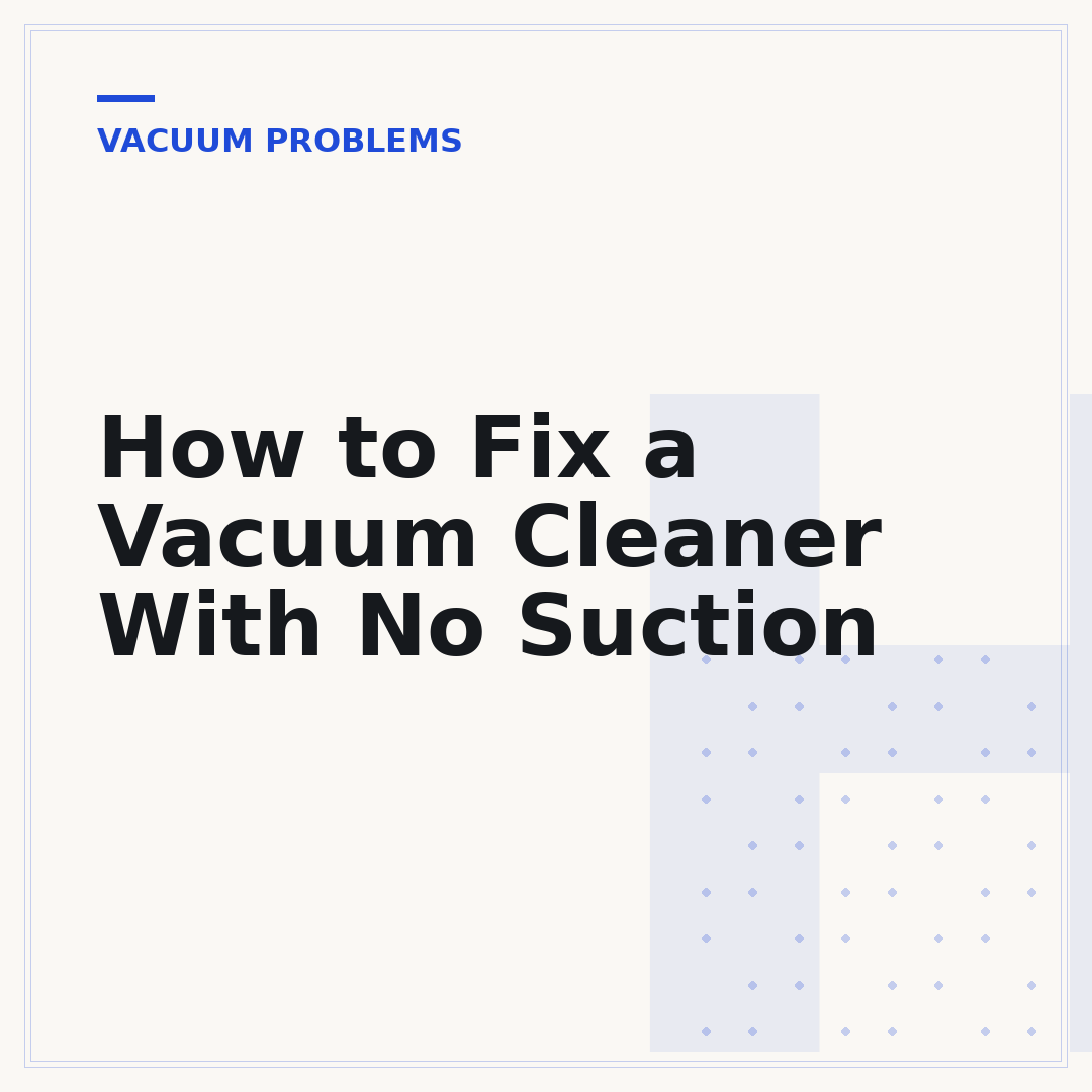 How to Fix a Vacuum Cleaner With No Suction