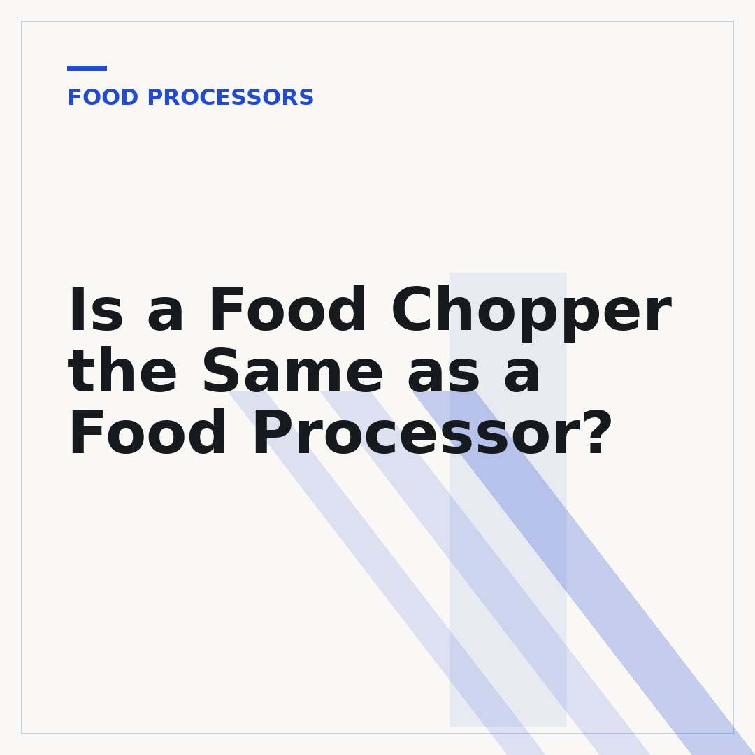 Is a Food Chopper the Same as a Food Processor?