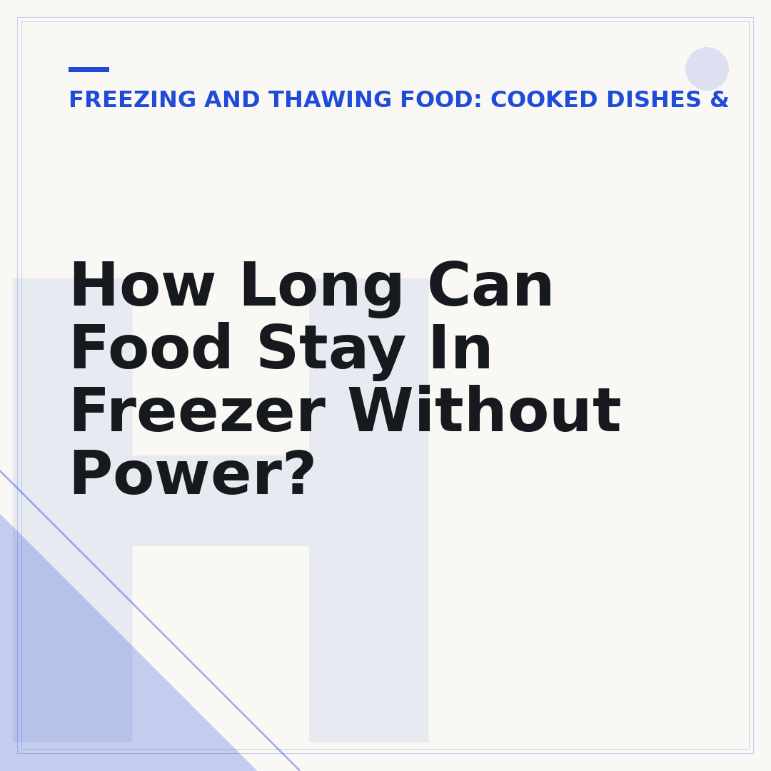 How Long Can Food Stay In Freezer Without Power?