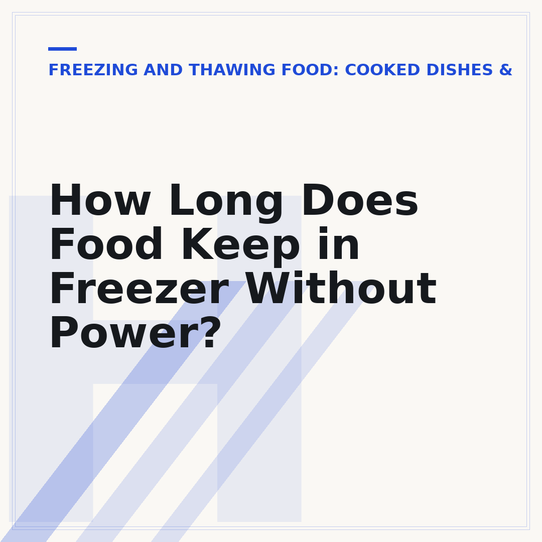 How Long Does Food Keep in Freezer Without Power?