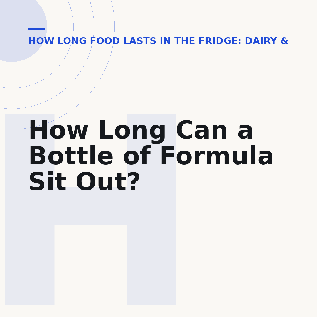 How Long Can a Bottle of Formula Sit Out?