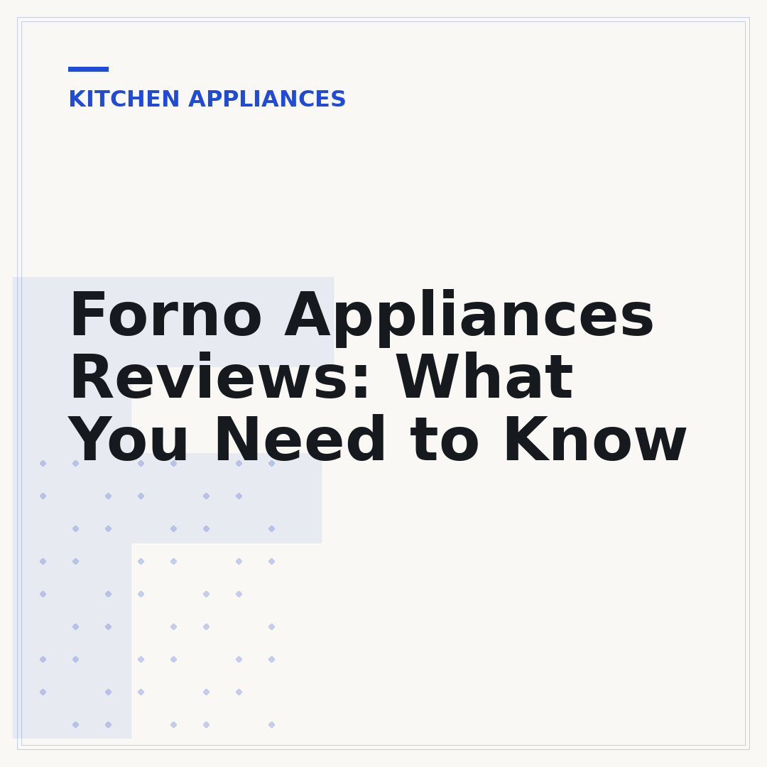 Forno Appliances Reviews: What You Need to Know