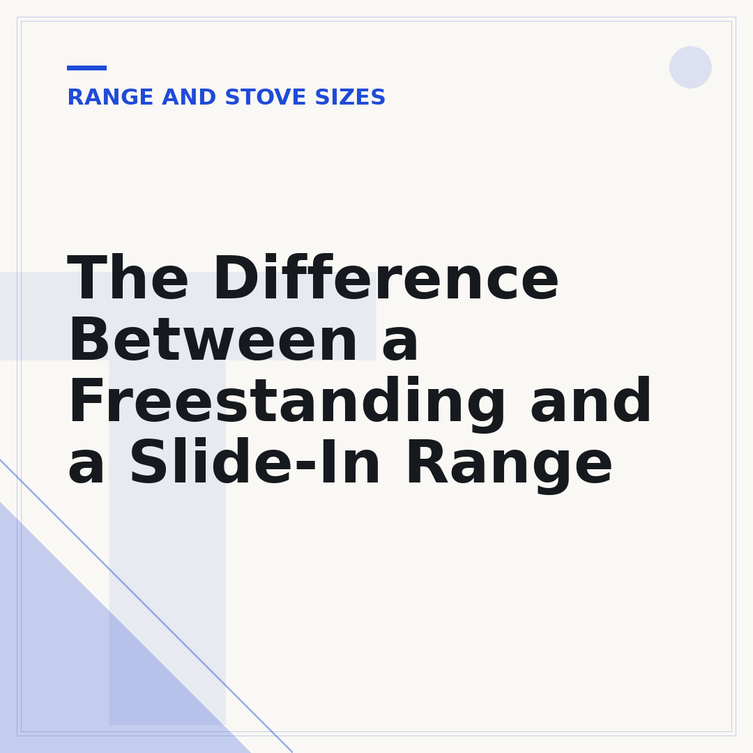 The Difference Between a Freestanding and a Slide-In Range