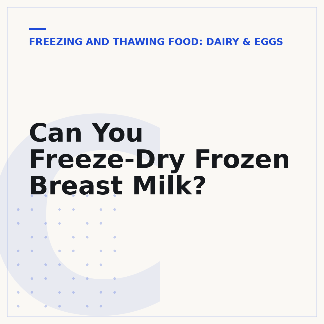 Can You Freeze-Dry Frozen Breast Milk?