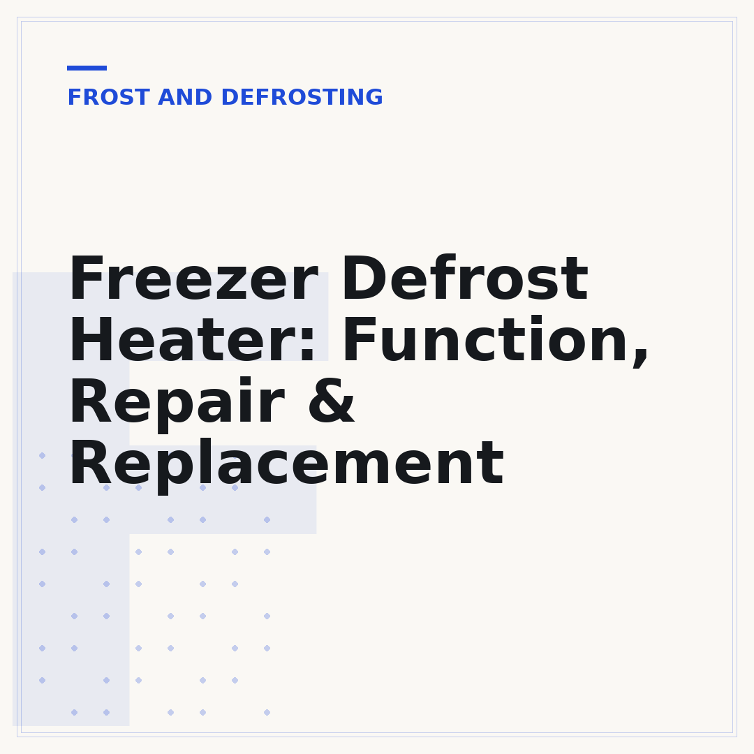 Freezer Defrost Heater: Function, Repair & Replacement