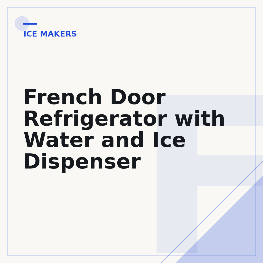 French Door Refrigerator with Water and Ice Dispenser