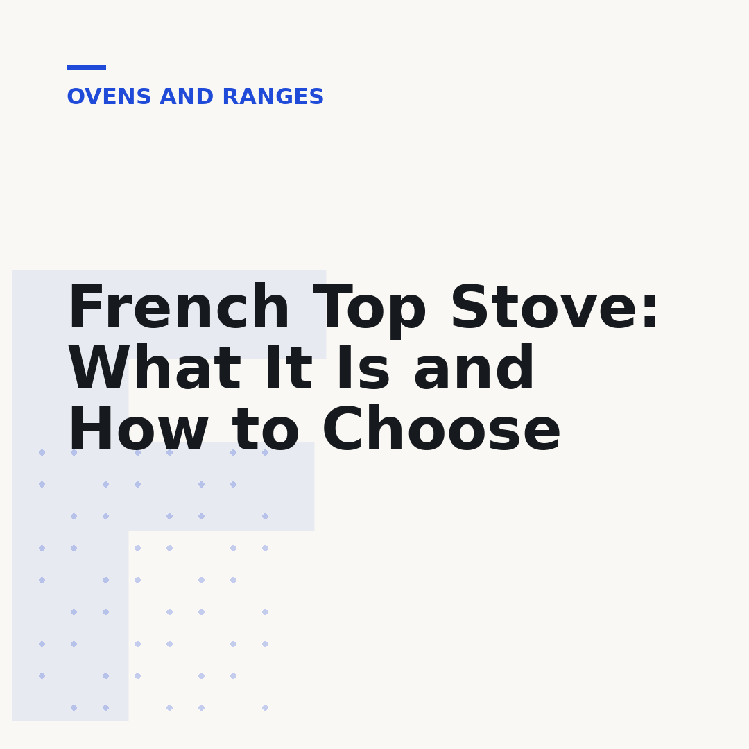 French Top Stove: What It Is and How to Choose
