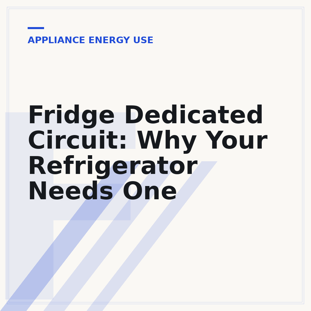 Fridge Dedicated Circuit: Why Your Refrigerator Needs One