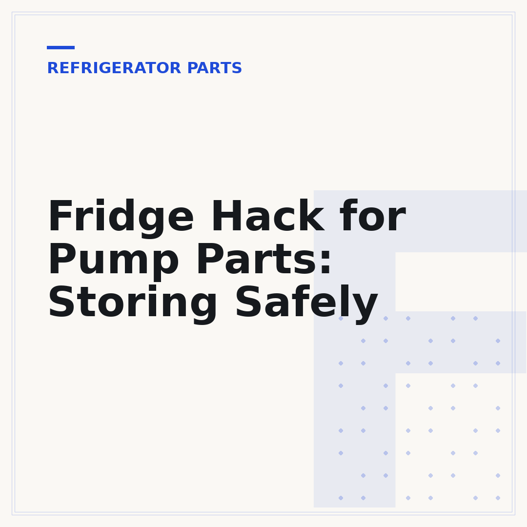 Fridge Hack for Pump Parts: Storing Safely