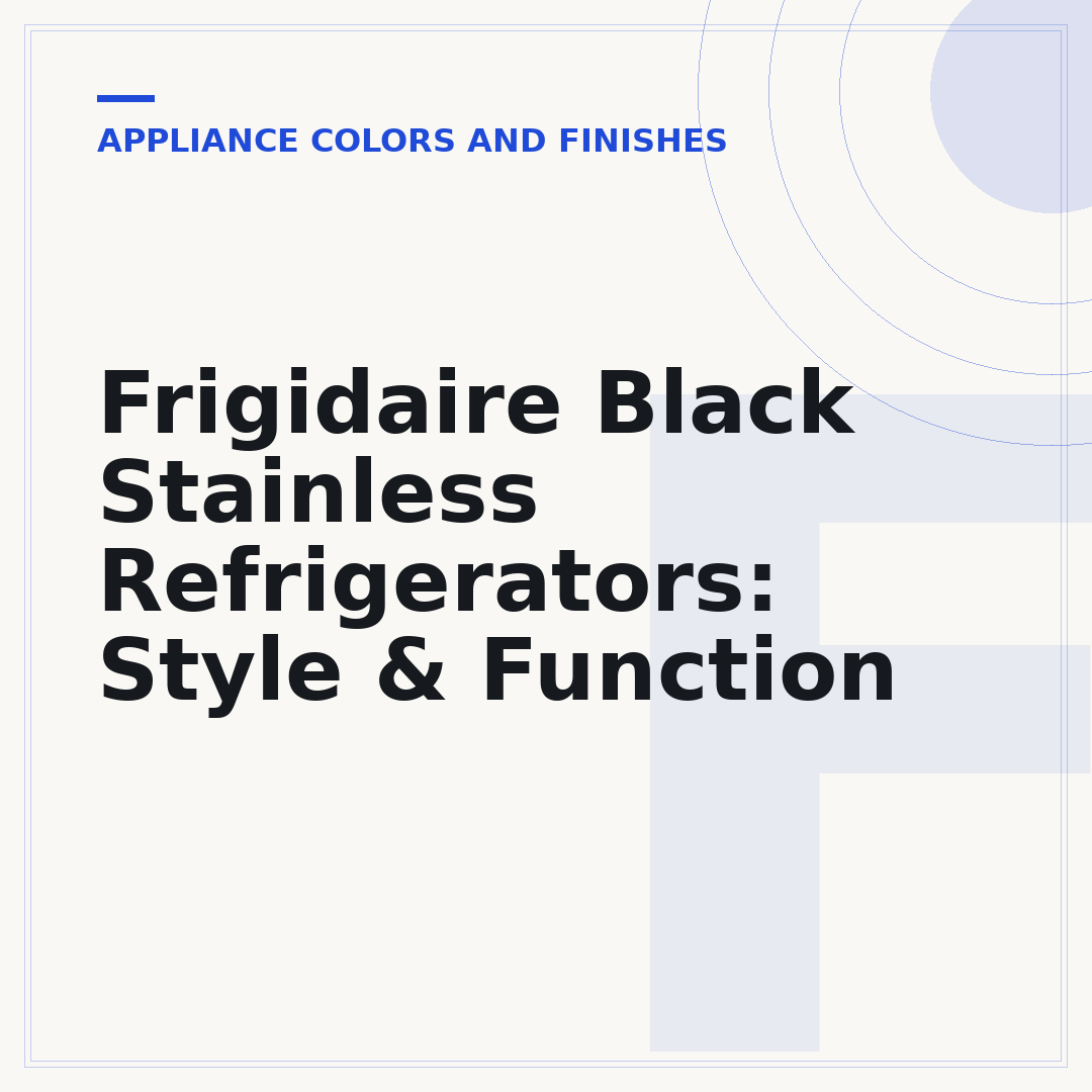 Frigidaire Black Stainless Refrigerators: Style & Function