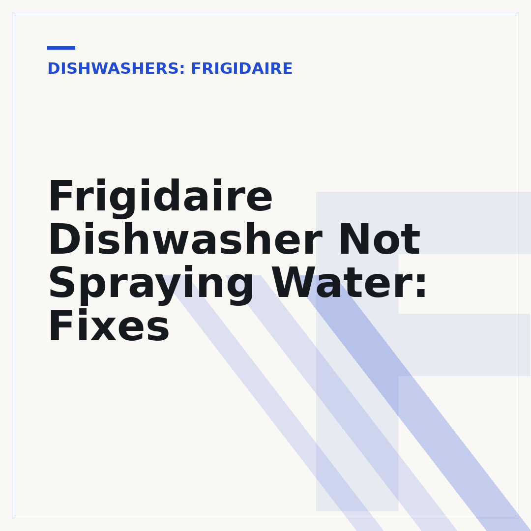 Frigidaire Dishwasher Not Spraying Water: Fixes