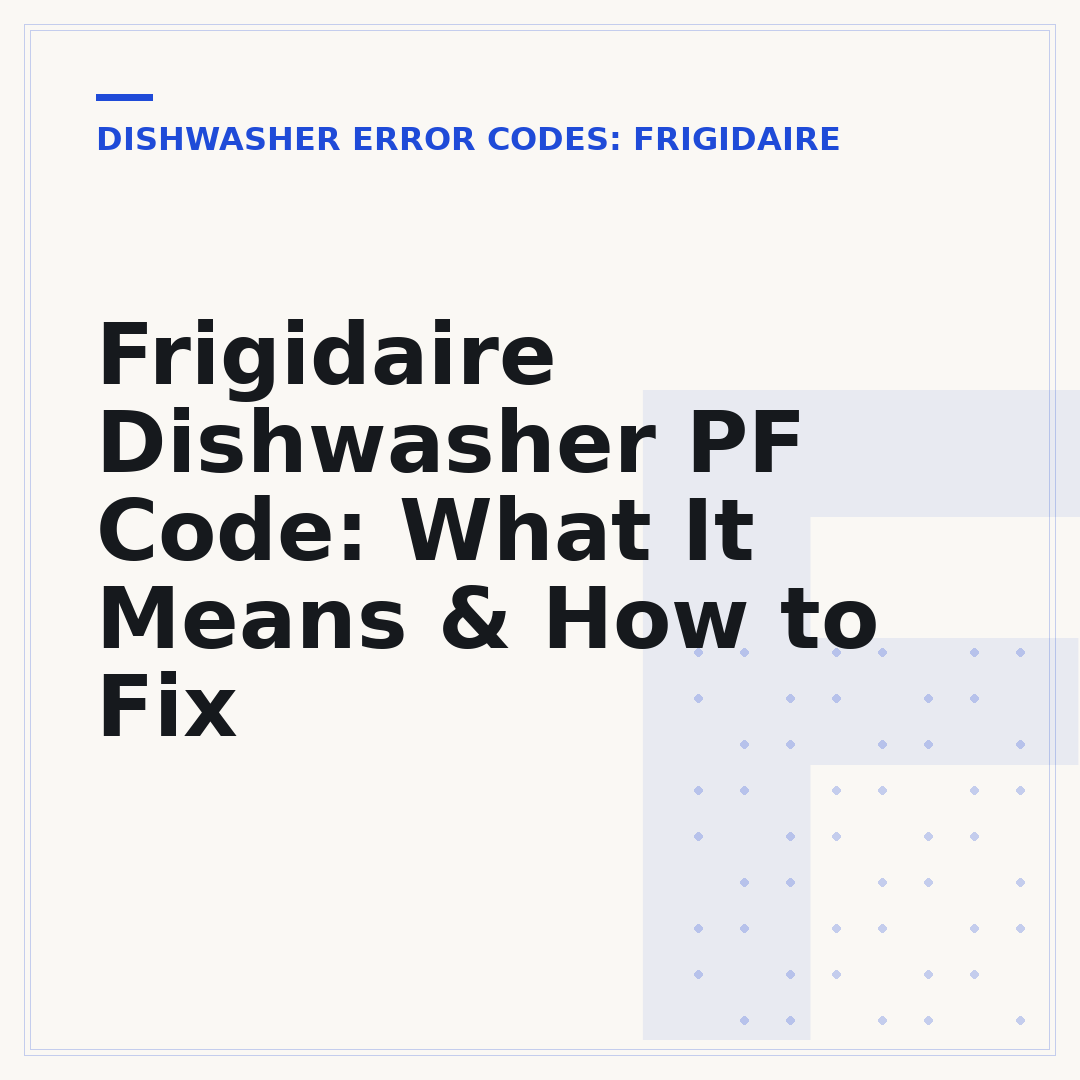 Frigidaire Dishwasher PF Code: What It Means & How to Fix