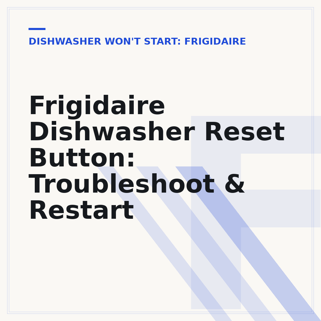 Frigidaire Dishwasher Reset Button: Troubleshoot & Restart
