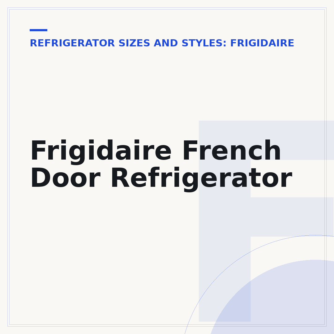 Frigidaire French Door Refrigerator
