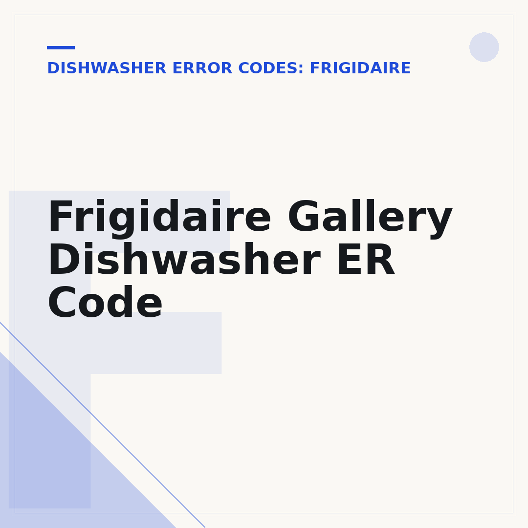 Frigidaire Gallery Dishwasher ER Code