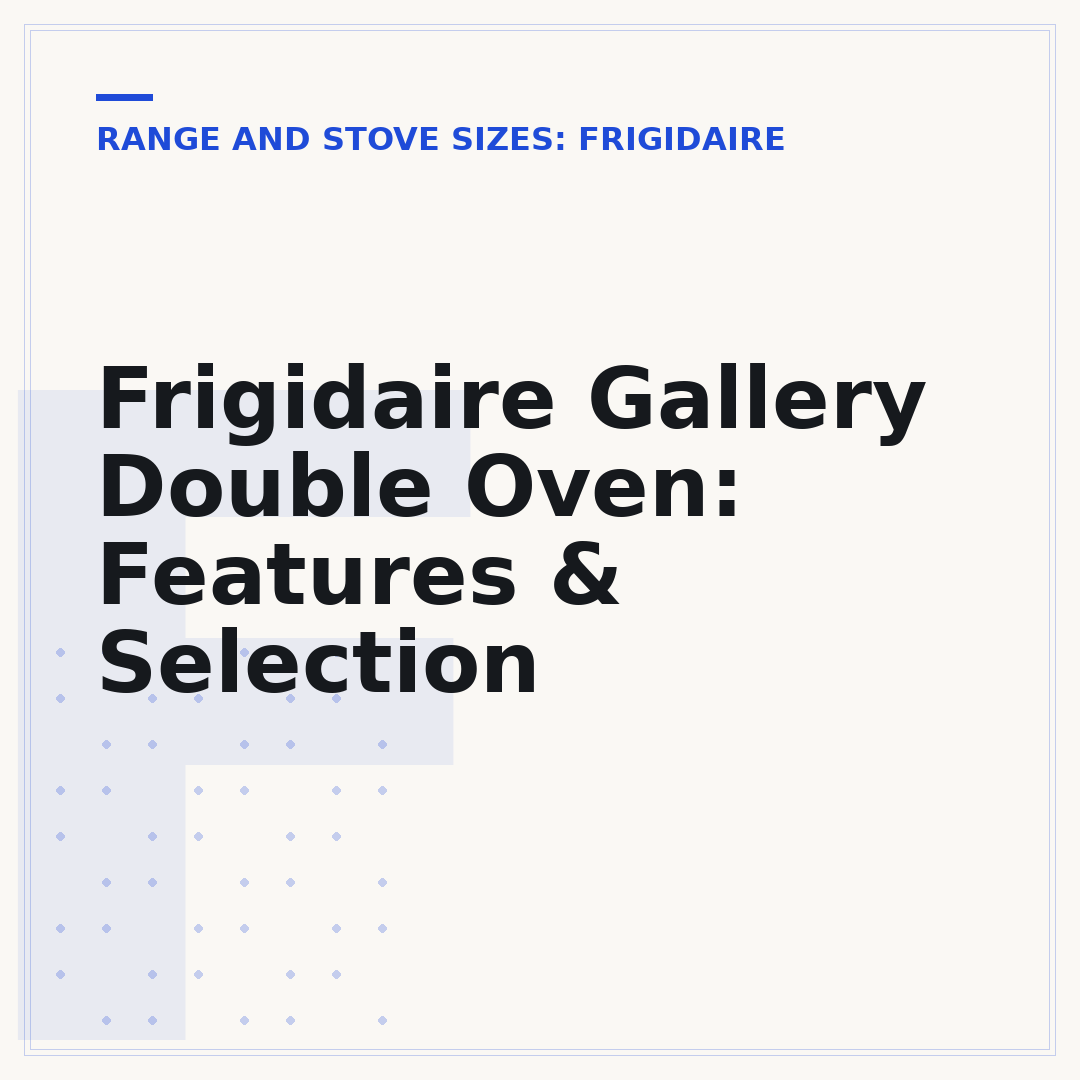 Frigidaire Gallery Double Oven: Features & Selection