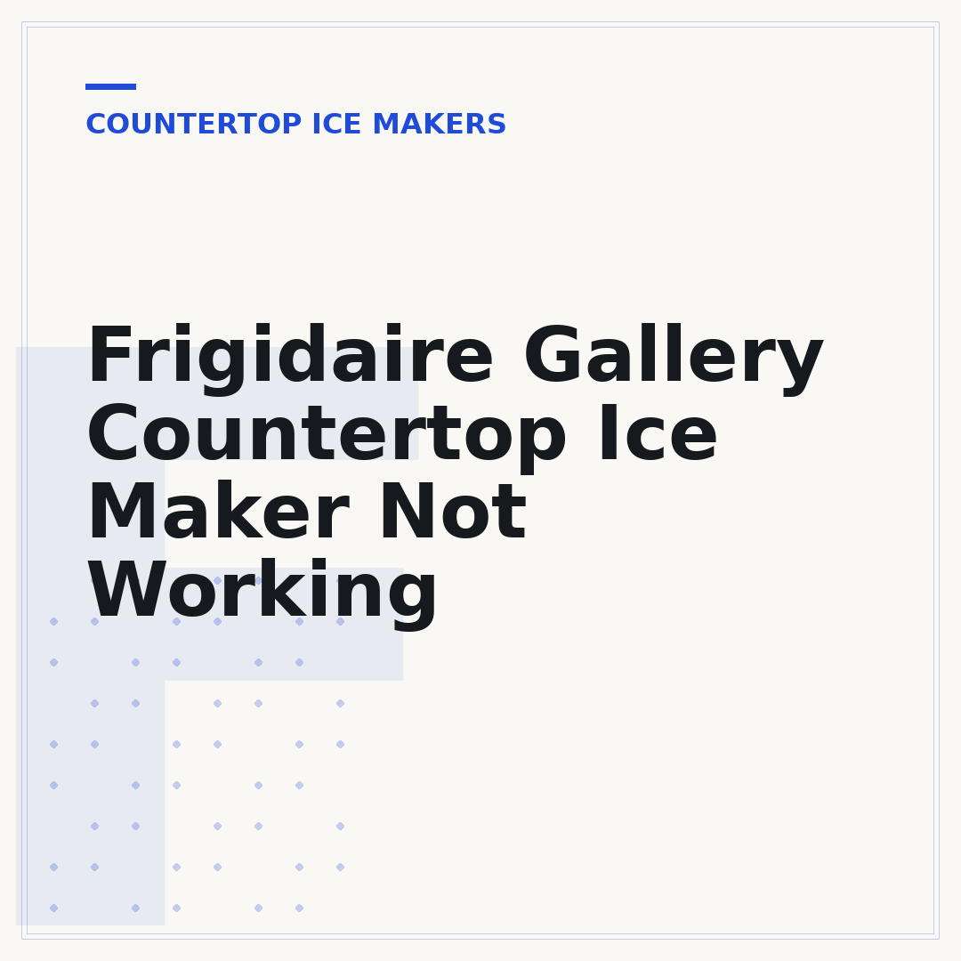 Frigidaire Gallery Countertop Ice Maker Not Working