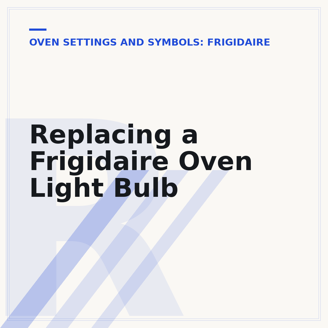 Replacing a Frigidaire Oven Light Bulb