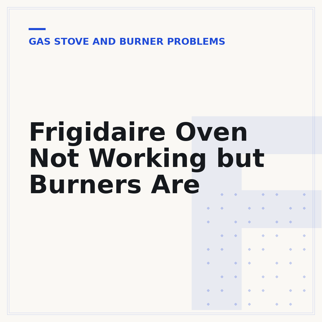 Frigidaire Oven Not Working but Burners Are