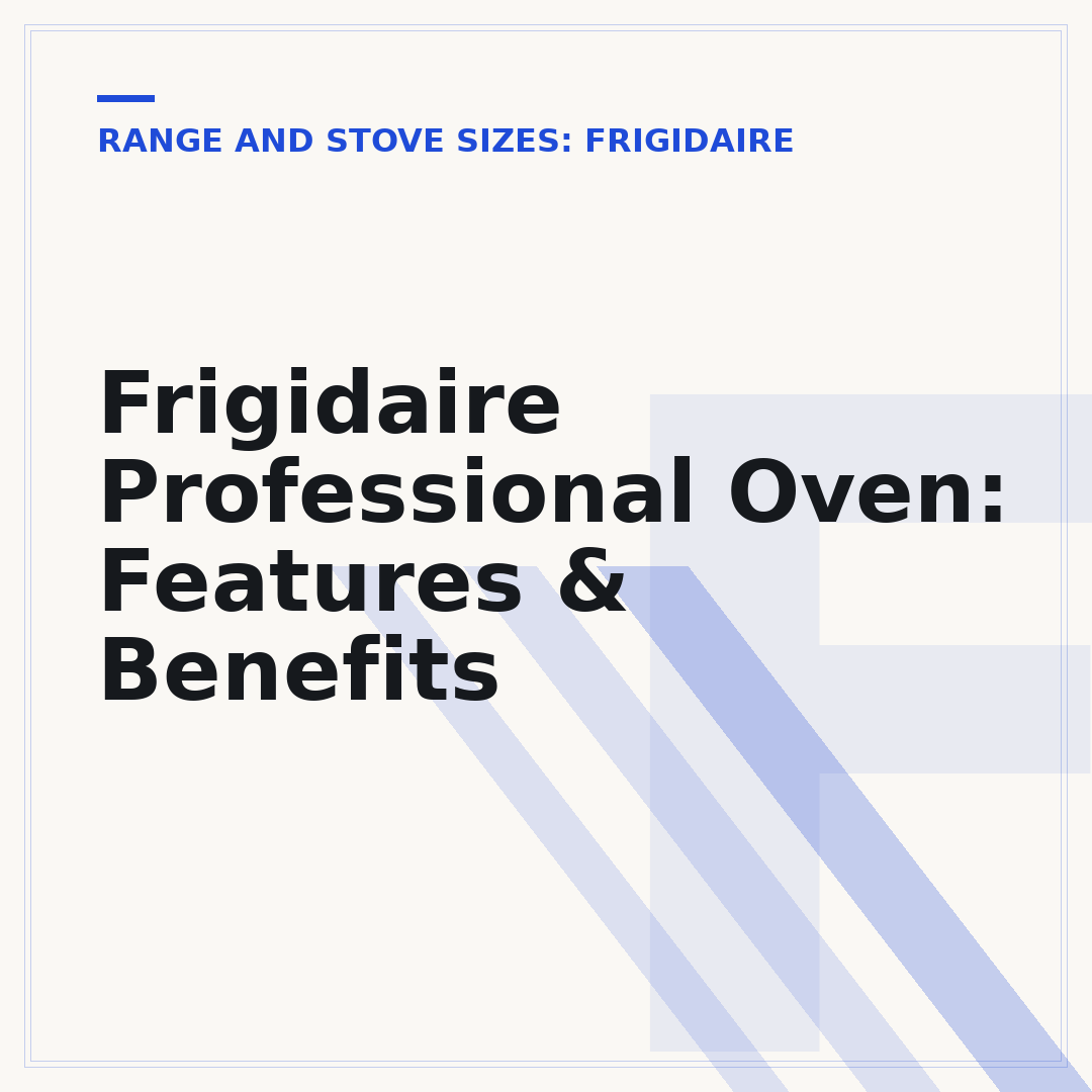 Frigidaire Professional Oven: Features & Benefits