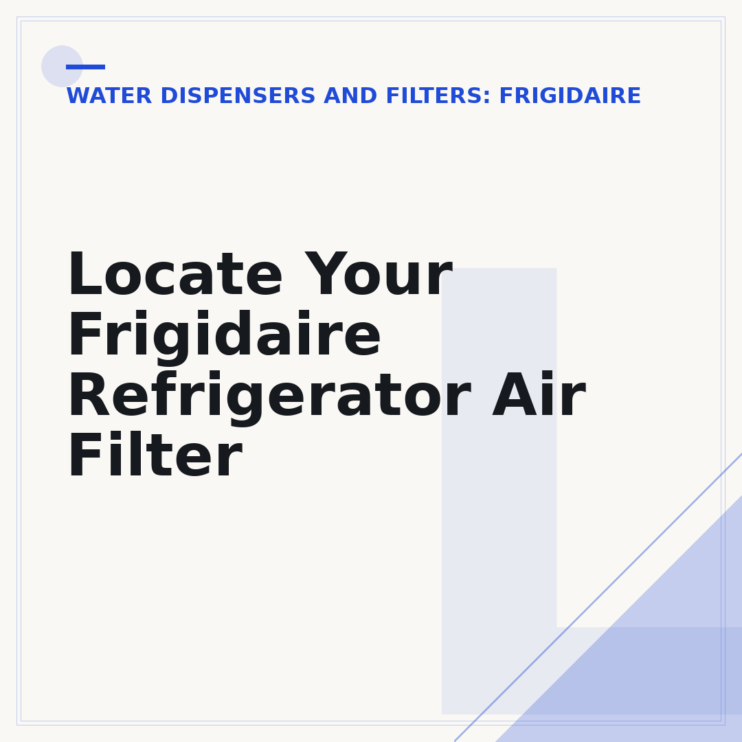 Locate Your Frigidaire Refrigerator Air Filter