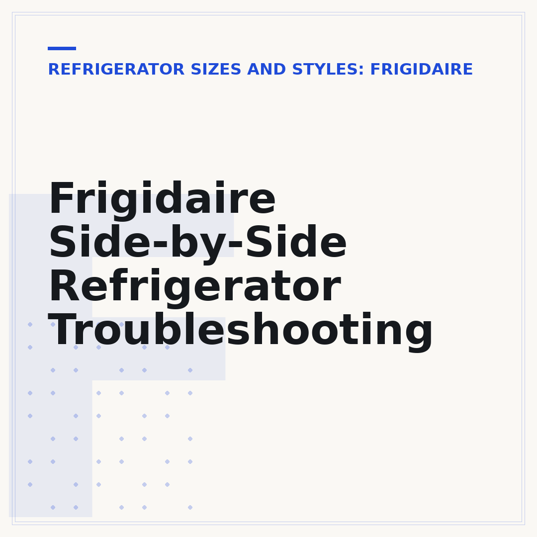 Frigidaire Side-by-Side Refrigerator Troubleshooting