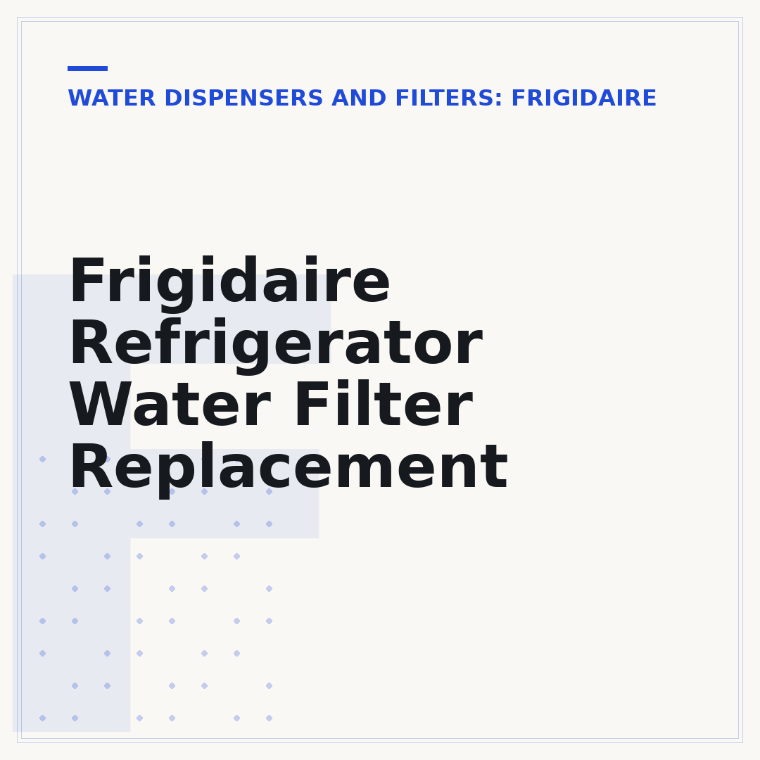 Frigidaire Refrigerator Water Filter Replacement