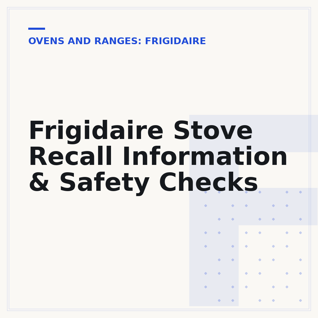 Frigidaire Stove Recall Information & Safety Checks