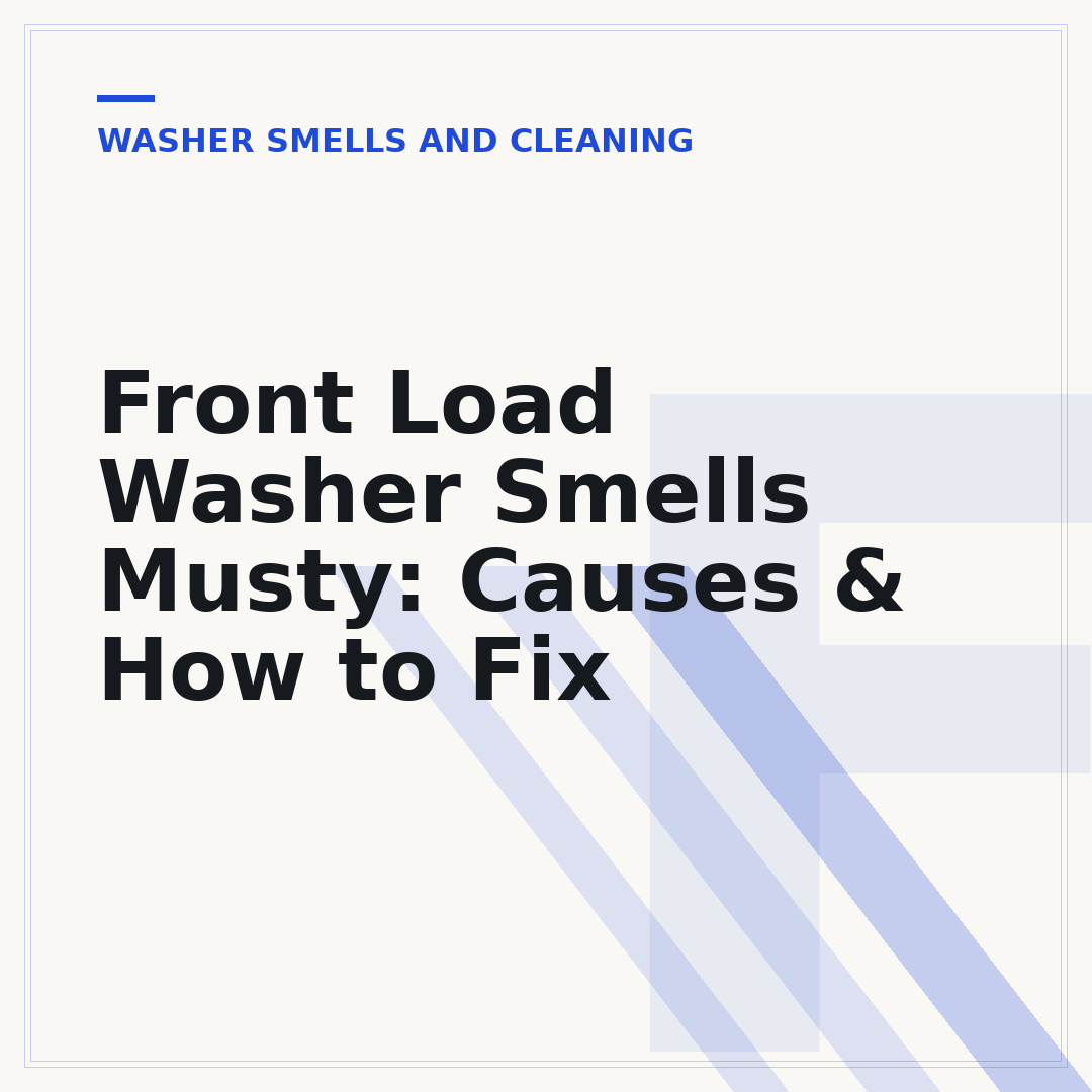 Front Load Washer Smells Musty: Causes & How to Fix