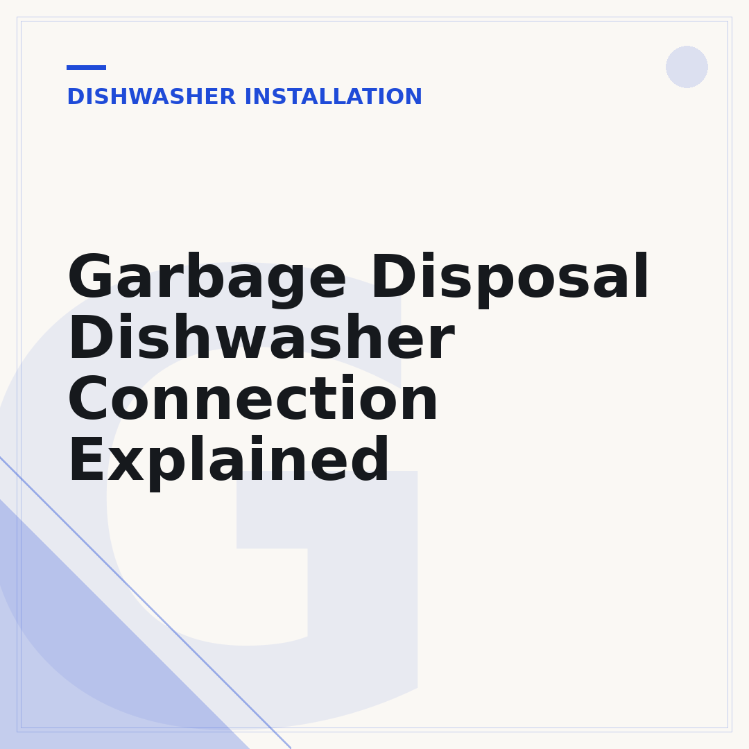 Garbage Disposal Dishwasher Connection Explained