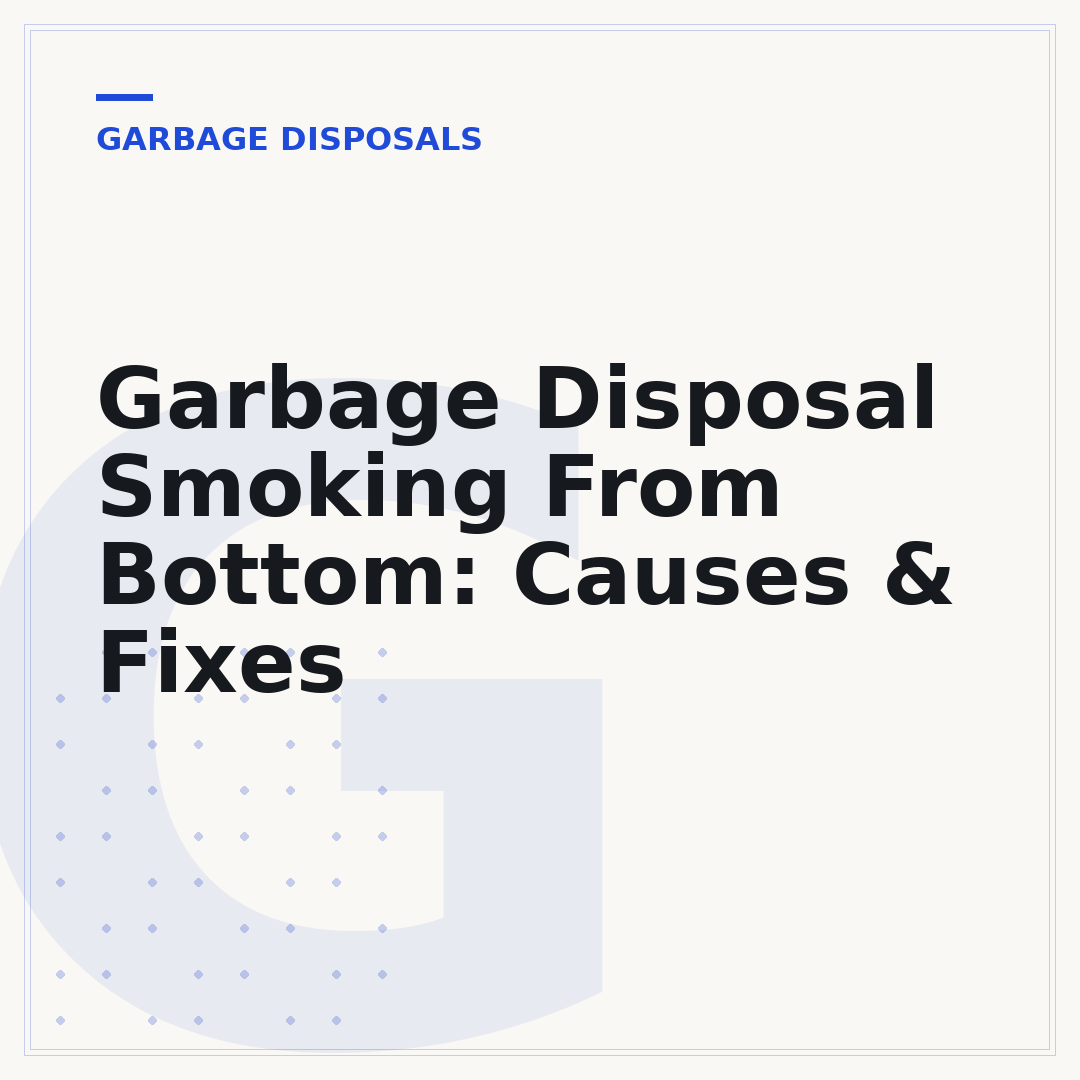 Garbage Disposal Smoking From Bottom: Causes & Fixes