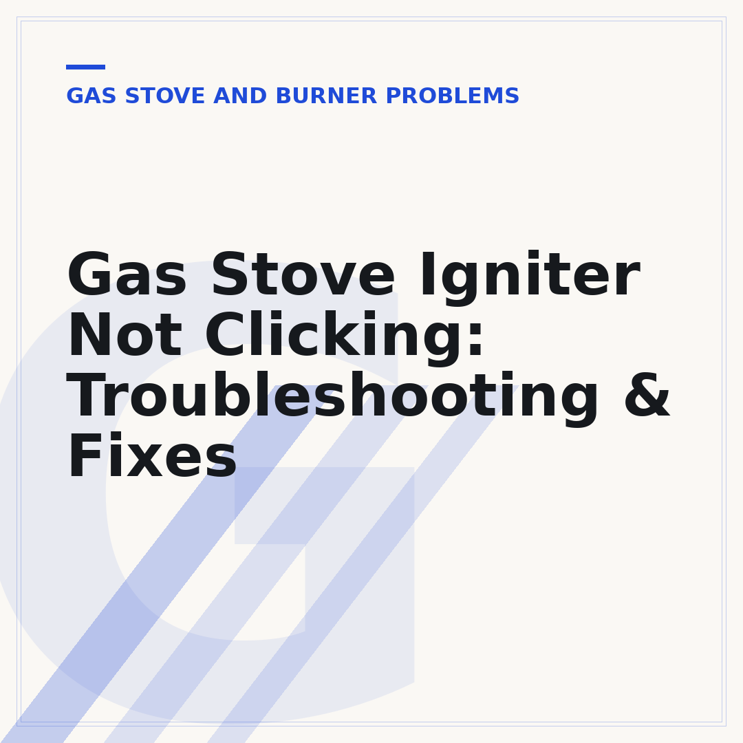 Gas Stove Igniter Not Clicking: Troubleshooting & Fixes