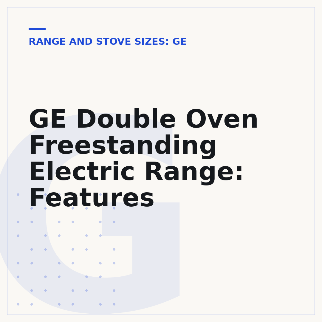 GE Double Oven Freestanding Electric Range: Features