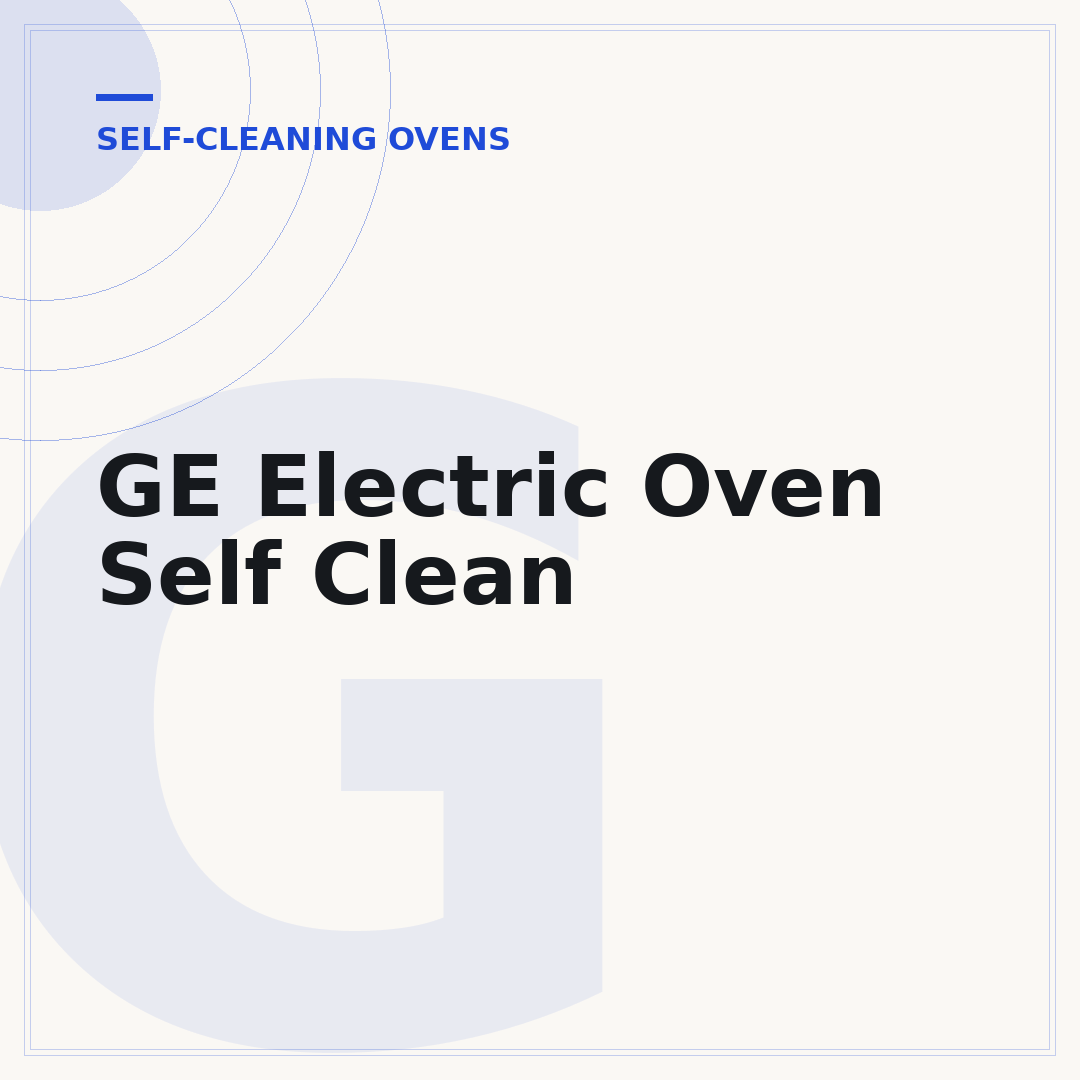 GE Electric Oven Self Clean