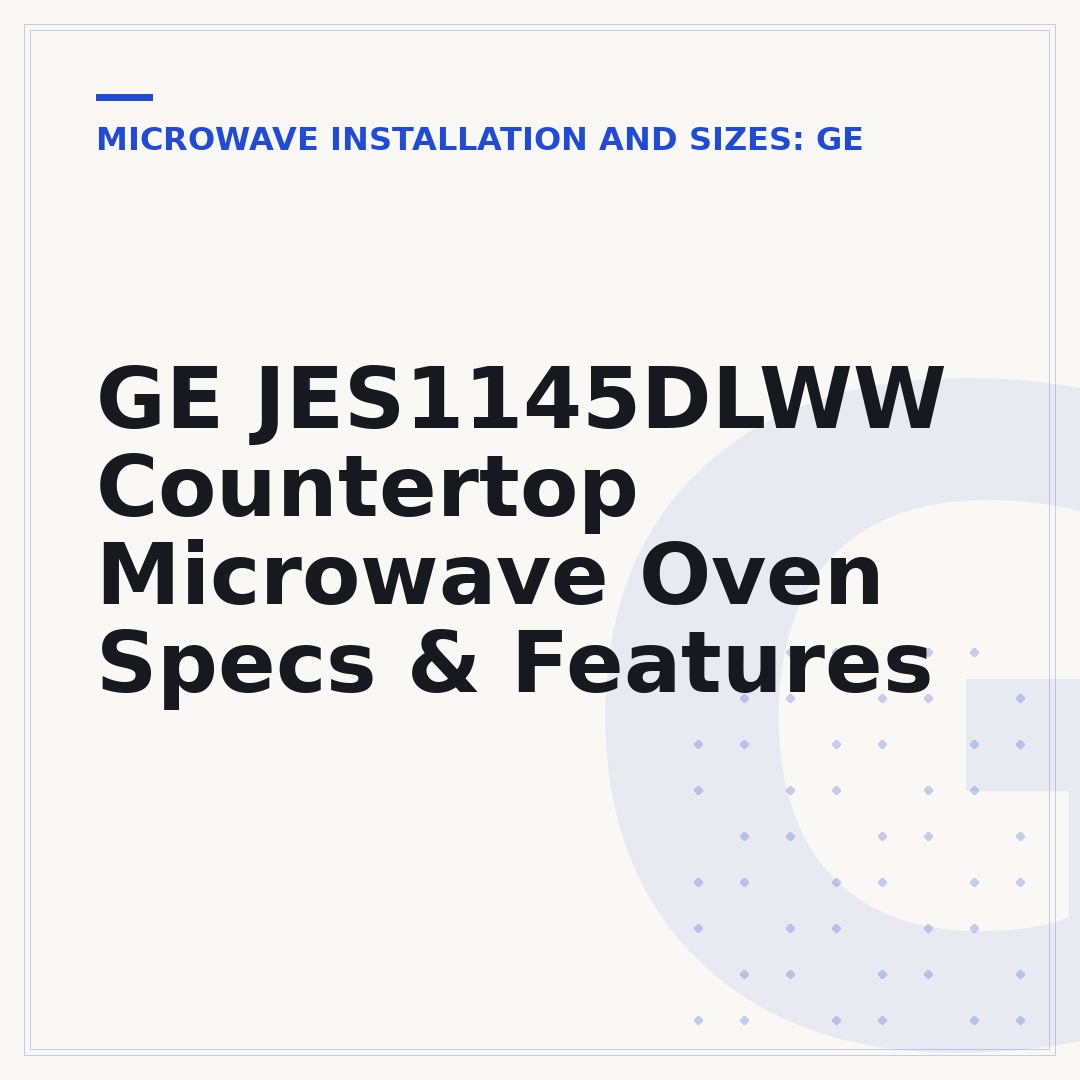 GE JES1145DLWW Countertop Microwave Oven Specs & Features