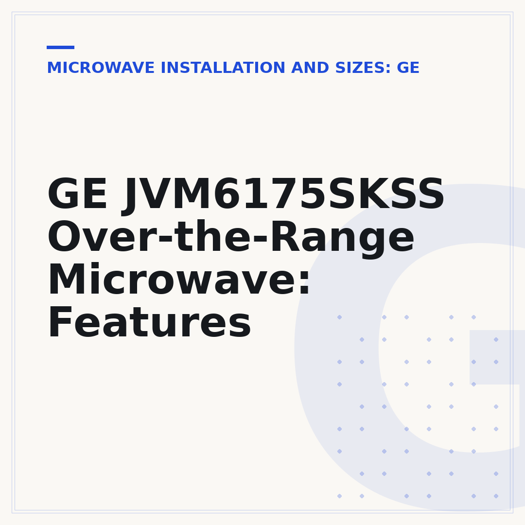 GE JVM6175SKSS Over-the-Range Microwave: Features