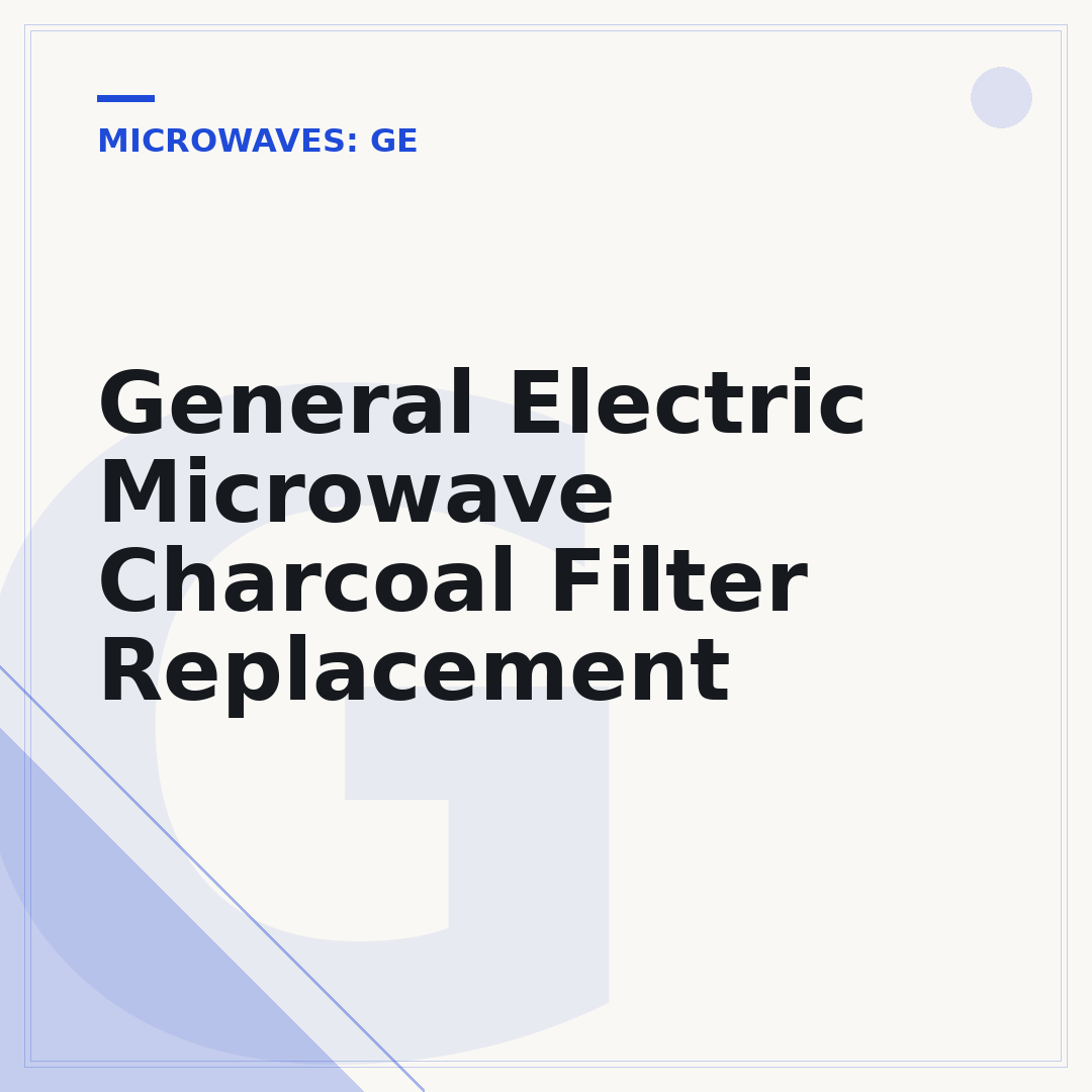 General Electric Microwave Charcoal Filter Replacement