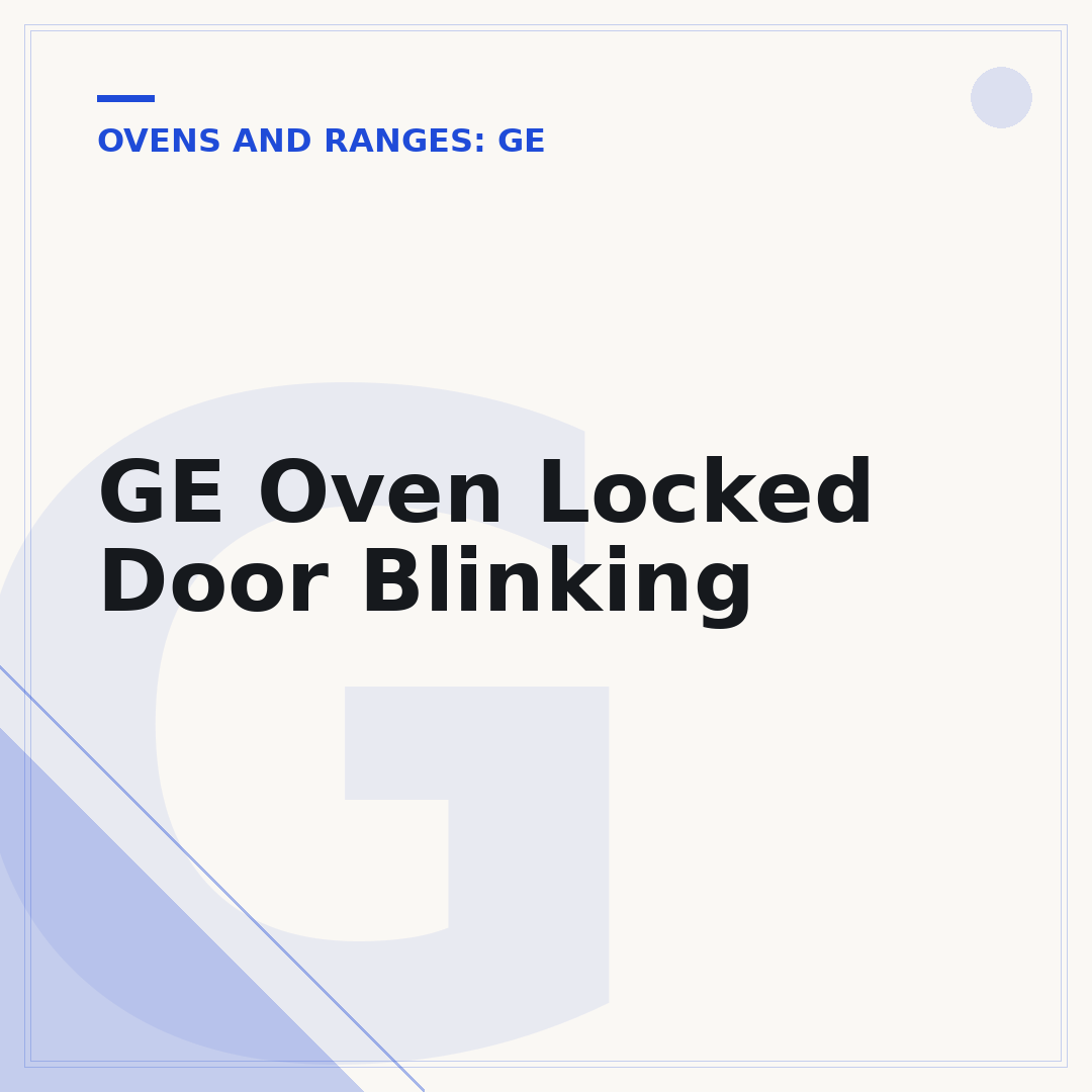 GE Oven Locked Door Blinking